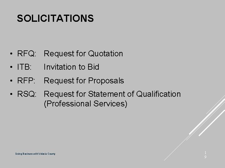 SOLICITATIONS • RFQ: Request for Quotation • ITB: Invitation to Bid • RFP: Request