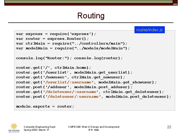 Routing var var express = require('express'); router = express. Router(); ctrl. Main = require(".