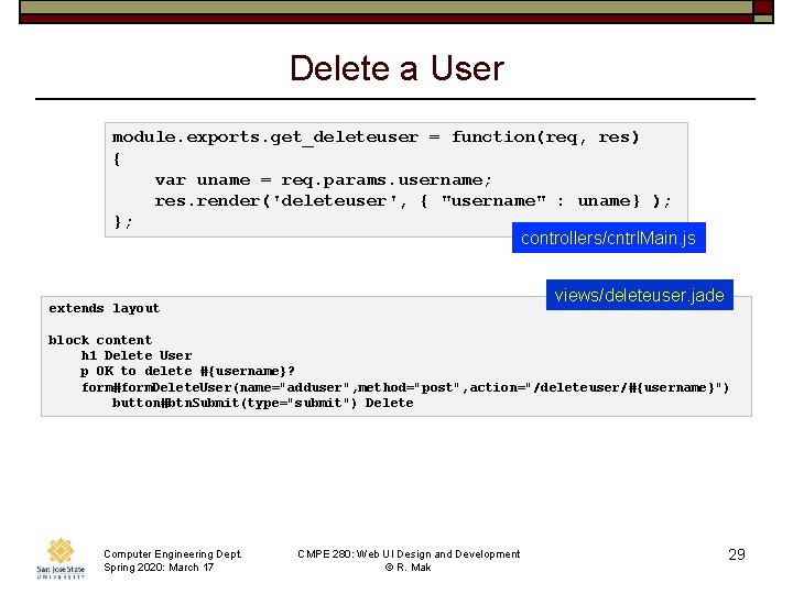 Delete a User module. exports. get_deleteuser = function(req, res) { var uname = req.