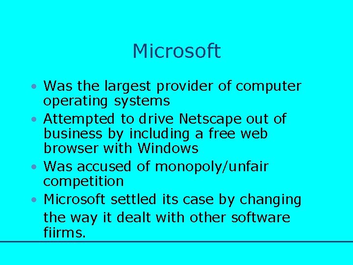 http: //www. bized. co. uk Microsoft • Was the largest provider of computer operating