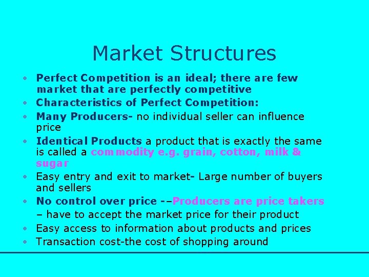http: //www. bized. co. uk Market Structures • Perfect Competition is an ideal; there