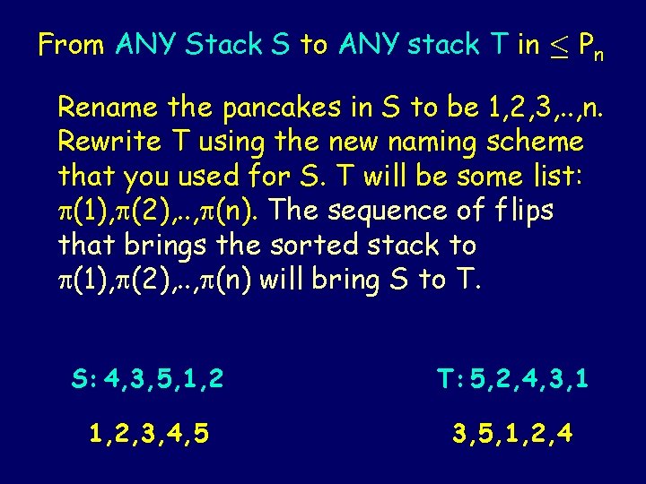From ANY Stack S to ANY stack T in · Pn Rename the pancakes