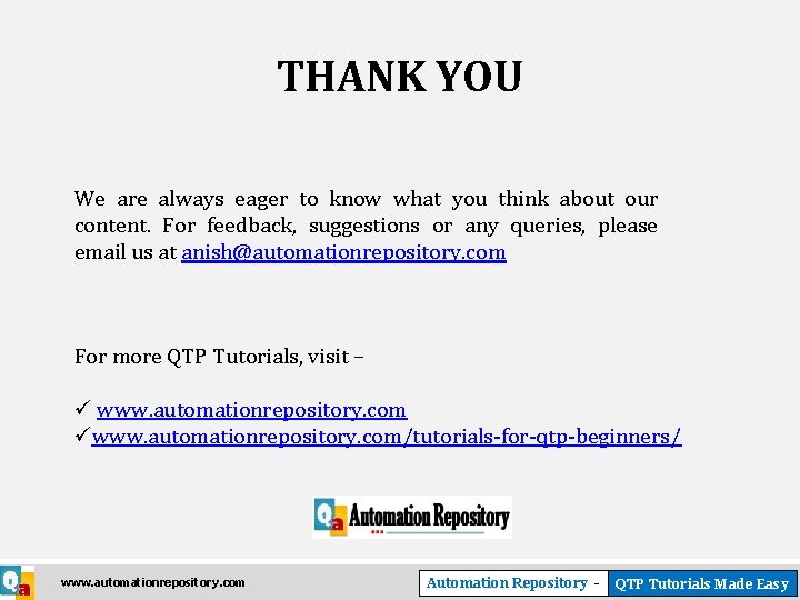 THANK YOU We are always eager to know what you think about our content.