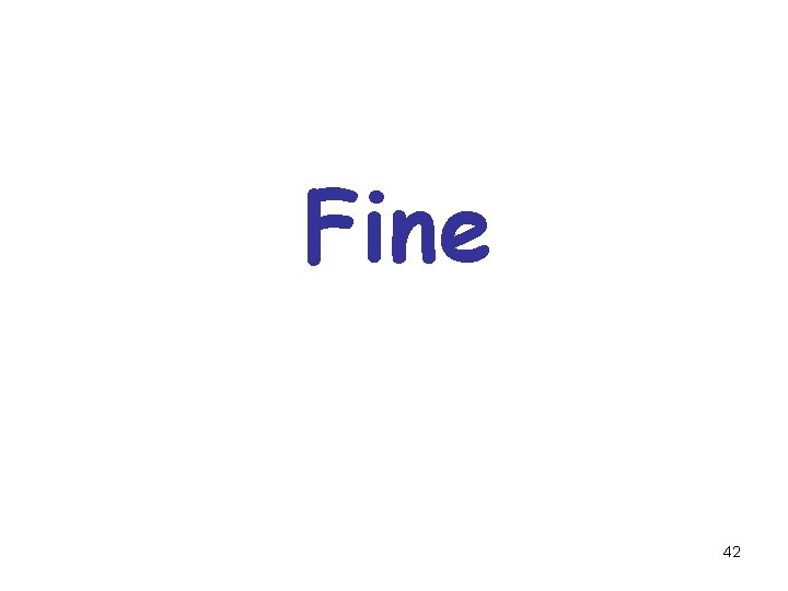 Fine 42 