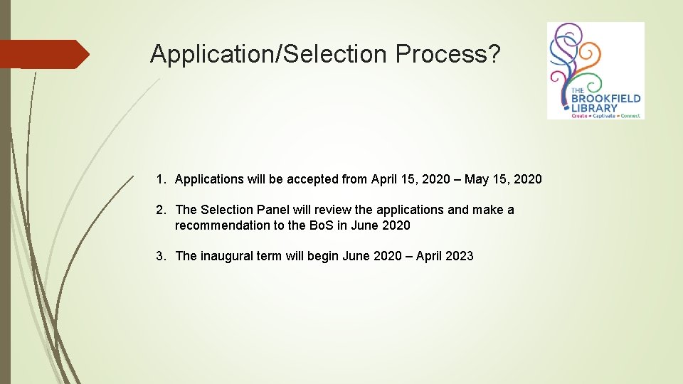 Application/Selection Process? 1. Applications will be accepted from April 15, 2020 – May 15,