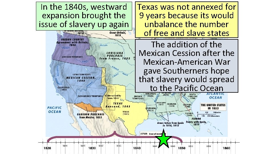 In the 1840 s, westward Texas was not annexed for expansion brought the 9