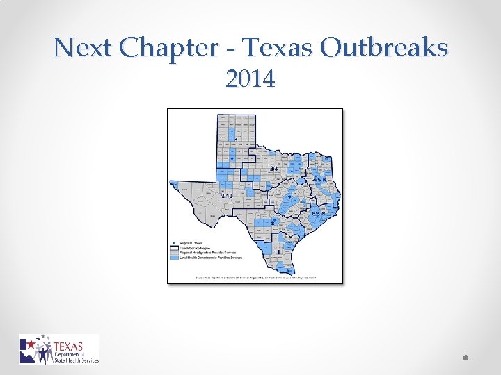 Next Chapter - Texas Outbreaks 2014 