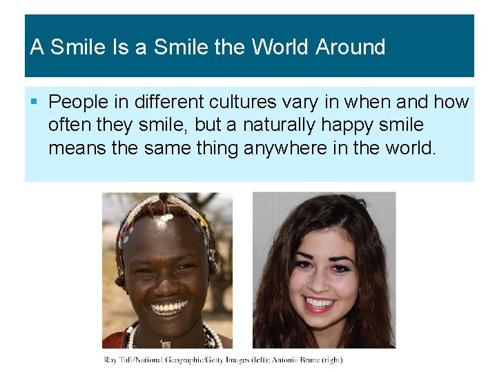 A Smile Is a Smile the World Around § People in different cultures vary