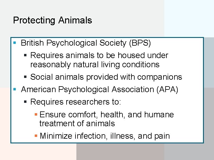 Protecting Animals § British Psychological Society (BPS) § Requires animals to be housed under