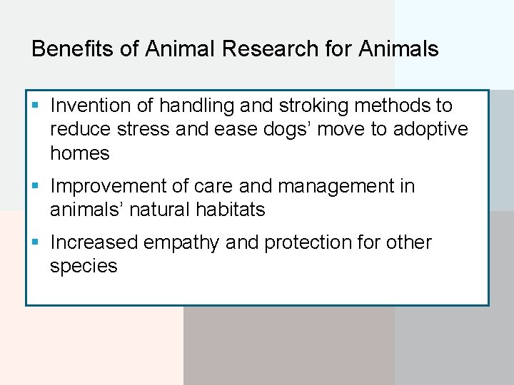 Benefits of Animal Research for Animals § Invention of handling and stroking methods to