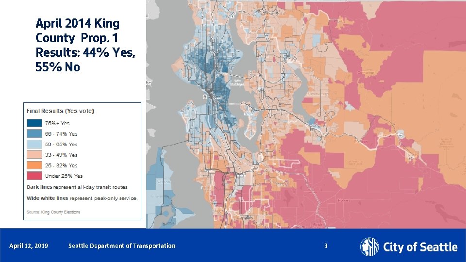 April 2014 King County Prop. 1 Results: 44% Yes, 55% No Date (xx/xx/xxxx) April