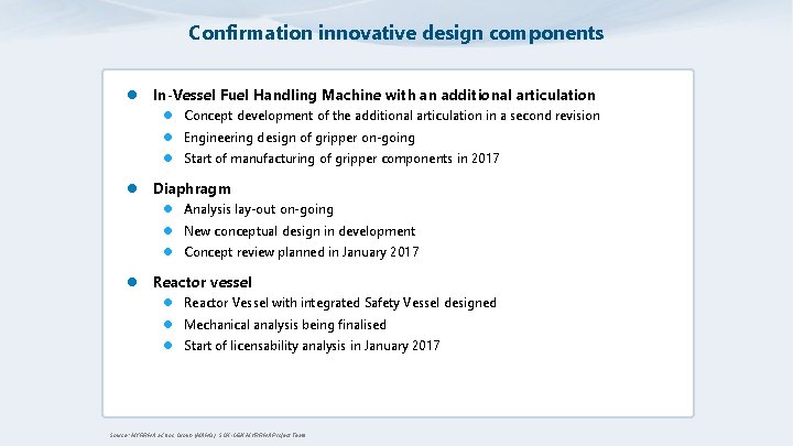 Confirmation innovative design components l In-Vessel Fuel Handling Machine with an additional articulation l