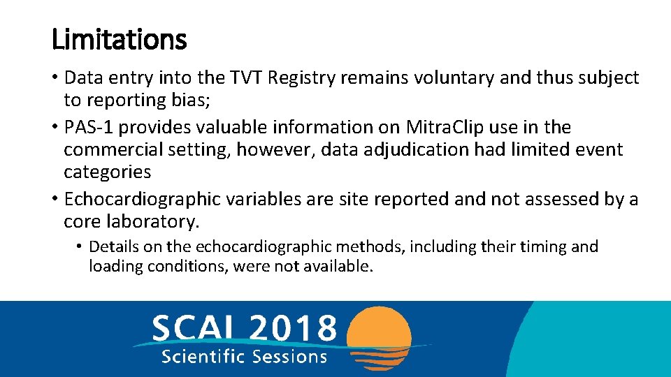 Limitations • Data entry into the TVT Registry remains voluntary and thus subject to