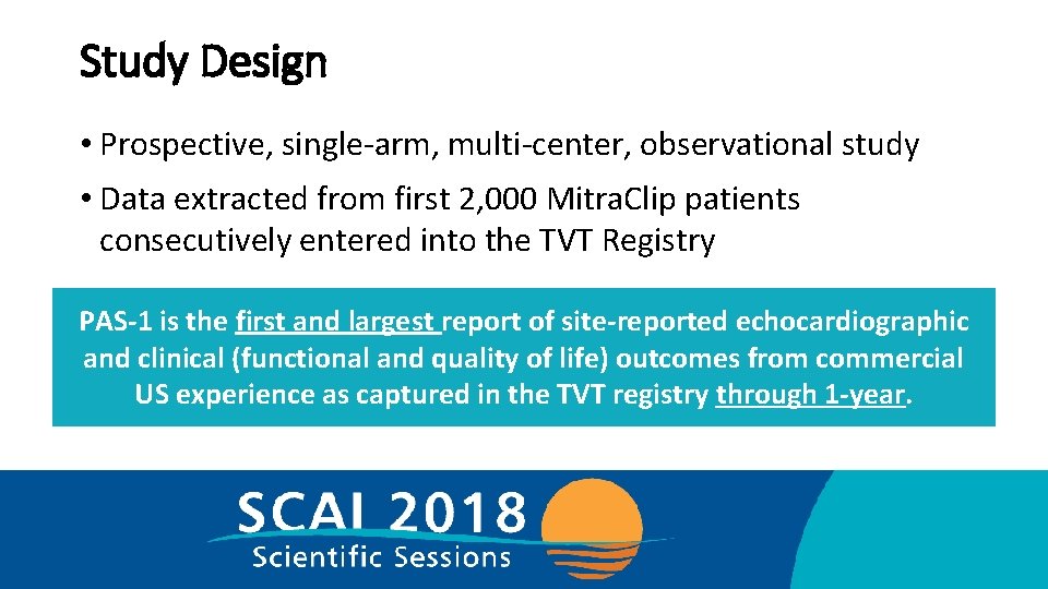 Study Design • Prospective, single-arm, multi-center, observational study • Data extracted from first 2,