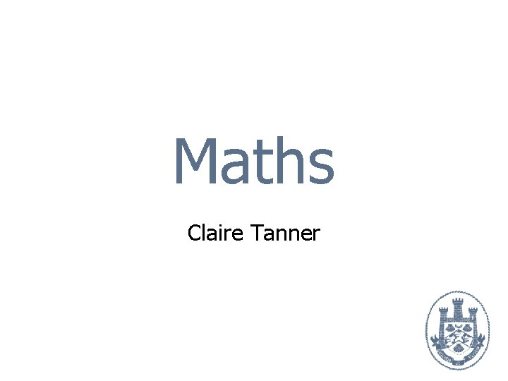 Maths Claire Tanner 