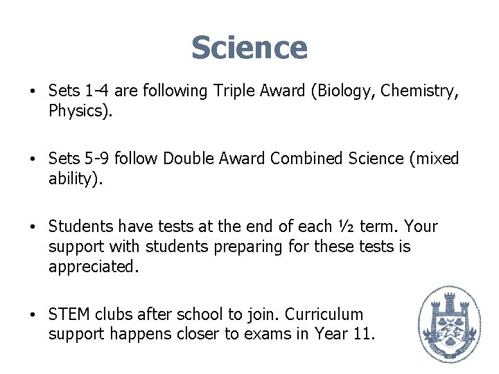 Science • Sets 1 -4 are following Triple Award (Biology, Chemistry, Physics). • Sets