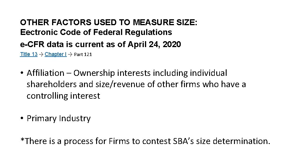 OTHER FACTORS USED TO MEASURE SIZE: Eectronic Code of Federal Regulations e-CFR data is