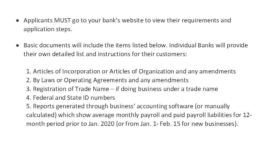  Applicants MUST go to your bank’s website to view their requirements and application