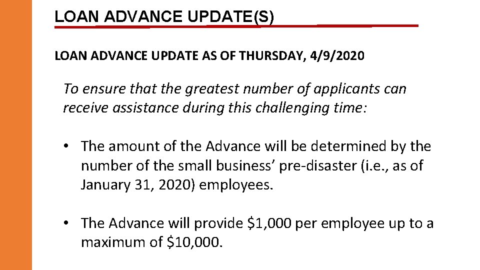LOAN ADVANCE UPDATE(S) LOAN ADVANCE UPDATE AS OF THURSDAY, 4/9/2020 To ensure that the