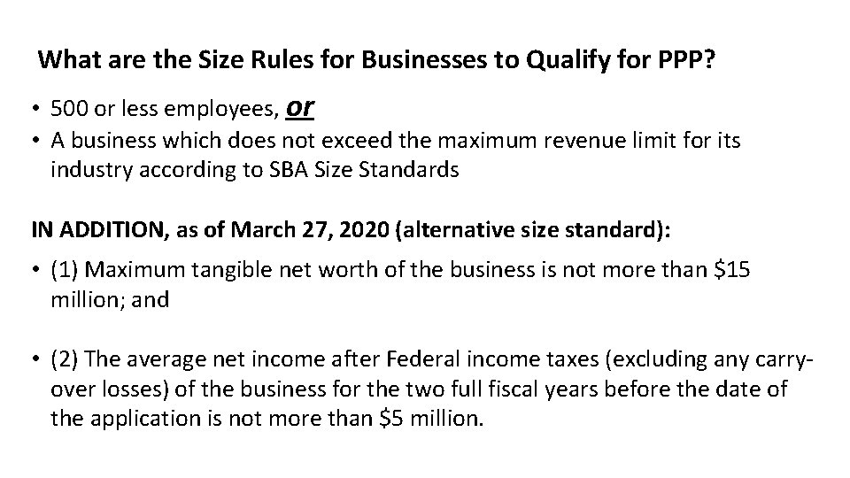 What are the Size Rules for Businesses to Qualify for PPP? • 500 or
