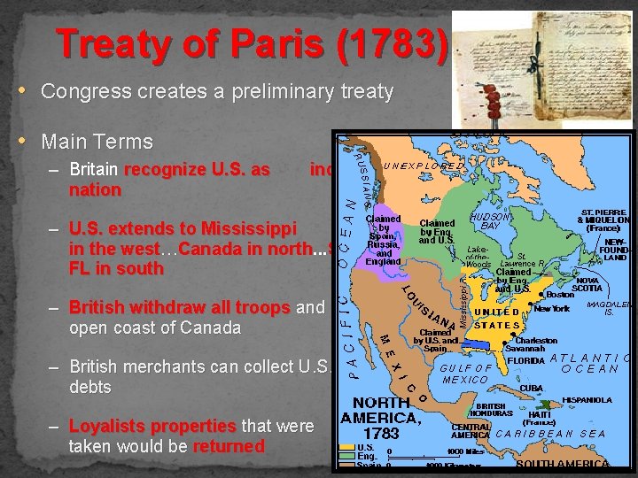 Treaty of Paris (1783) • Congress creates a preliminary treaty • Main Terms –