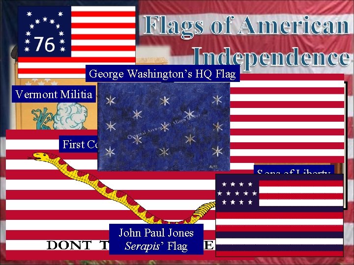 George Washington’s HQ Flag Vermont Militia First Continental Navy Flag Sons of Liberty John