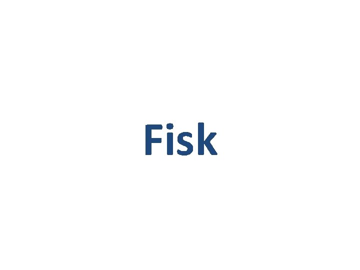 Fisk 