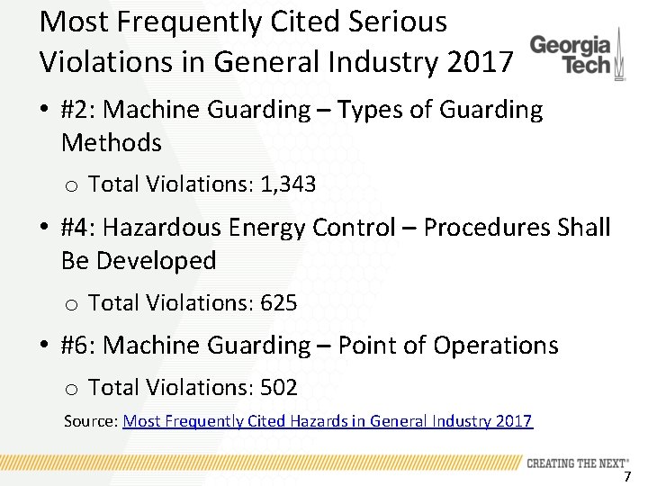 Most Frequently Cited Serious Violations in General Industry 2017 • #2: Machine Guarding –