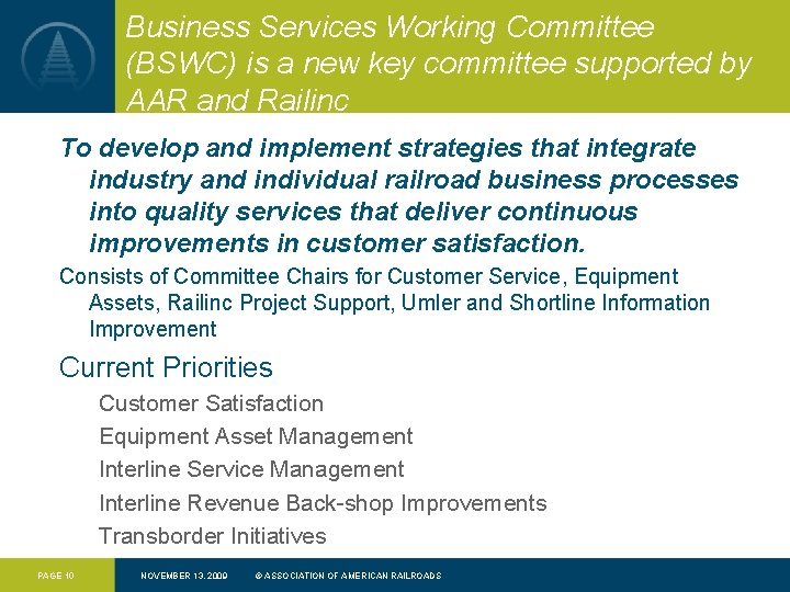 Business Services Working Committee (BSWC) is a new key committee supported by AAR and