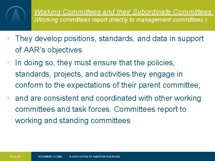 Working Committees and their Subordinate Committees: (Working committees report directly to management committees. )