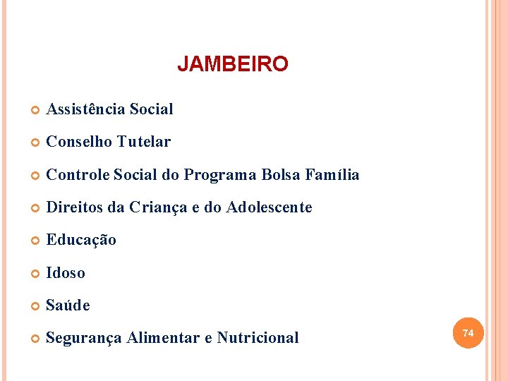 JAMBEIRO Assistência Social Conselho Tutelar Controle Social do Programa Bolsa Família Direitos da Criança