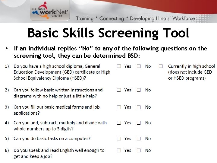 Basic Skills Screening Tool • If an individual replies “No” to any of the