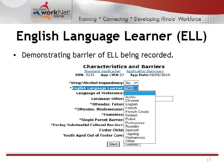 English Language Learner (ELL) • Demonstrating barrier of ELL being recorded. 17 