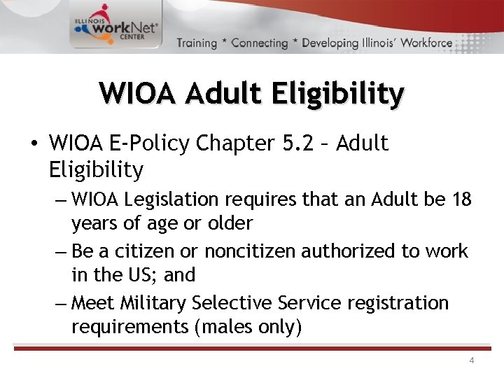 WIOA Adult Eligibility • WIOA E-Policy Chapter 5. 2 – Adult Eligibility – WIOA
