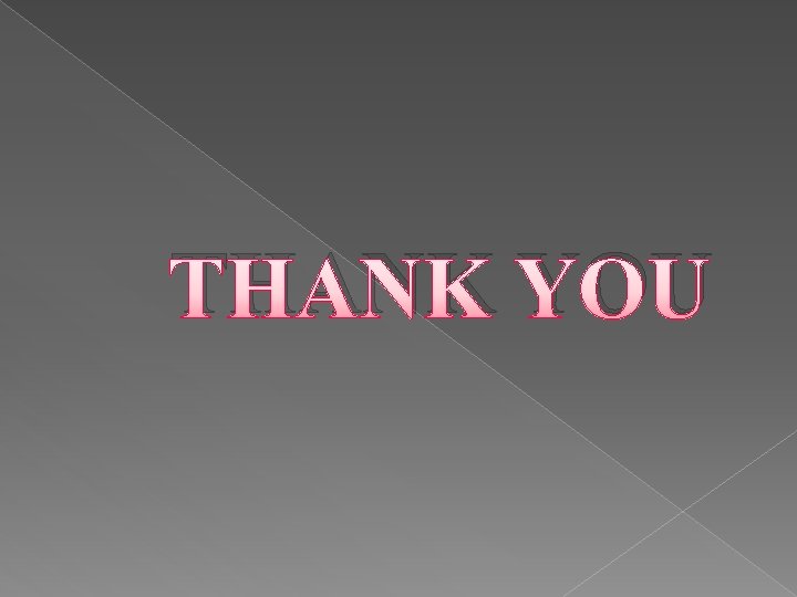 THANK YOU 