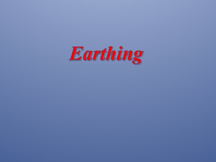 Earthing 