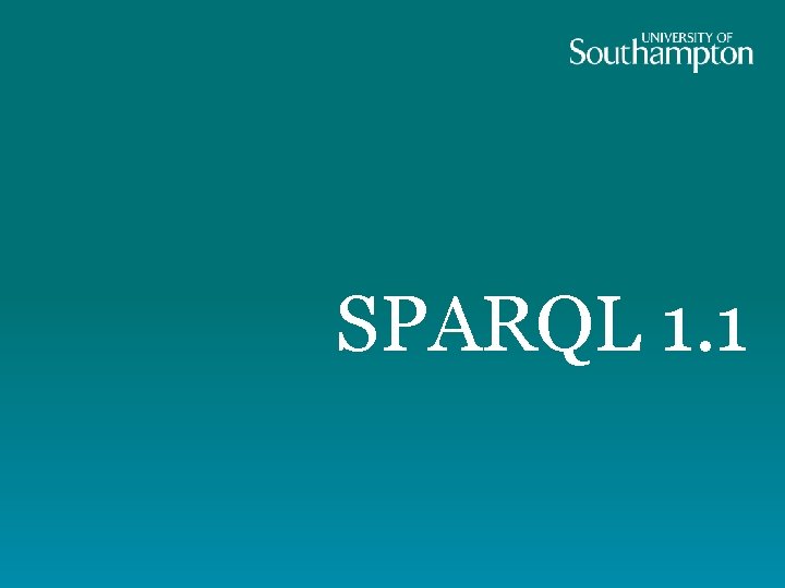 SPARQL 1. 1 
