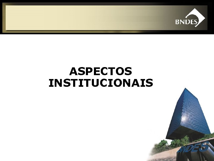 ASPECTOS INSTITUCIONAIS 2 