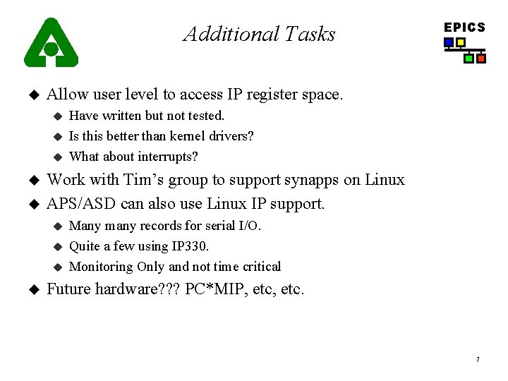 Additional Tasks u Allow user level to access IP register space. u u u