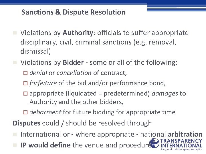 Sanctions & Dispute Resolution n n Violations by Authority: officials to suffer appropriate disciplinary,