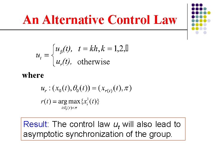 An Alternative Control Law otherwise where Result: The control law ut will also lead
