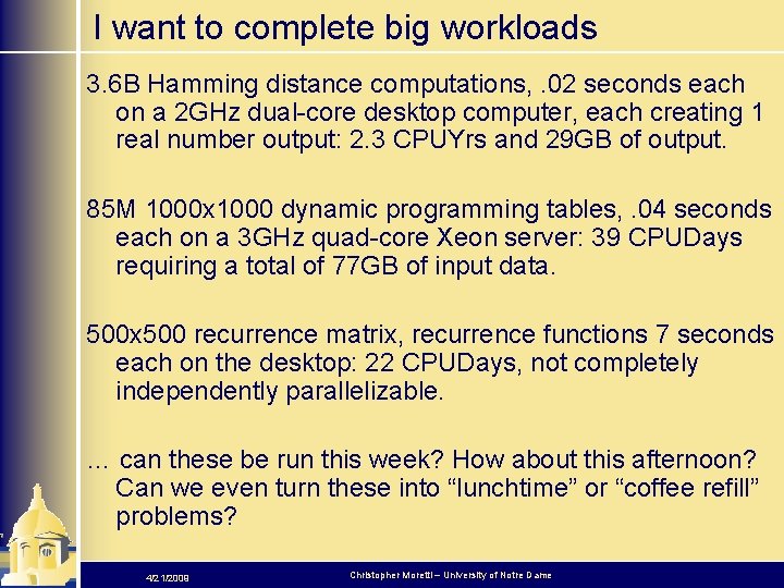 I want to complete big workloads 3. 6 B Hamming distance computations, . 02