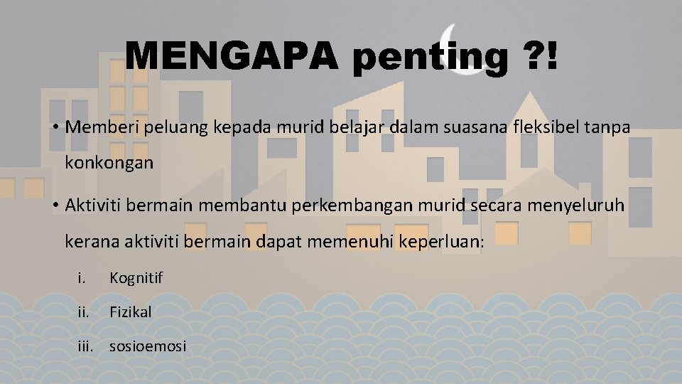 MENGAPA penting ? ! • Memberi peluang kepada murid belajar dalam suasana fleksibel tanpa