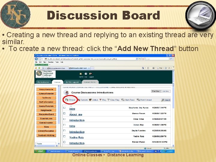 Discussion Board • Creating a new thread and replying to an existing thread are
