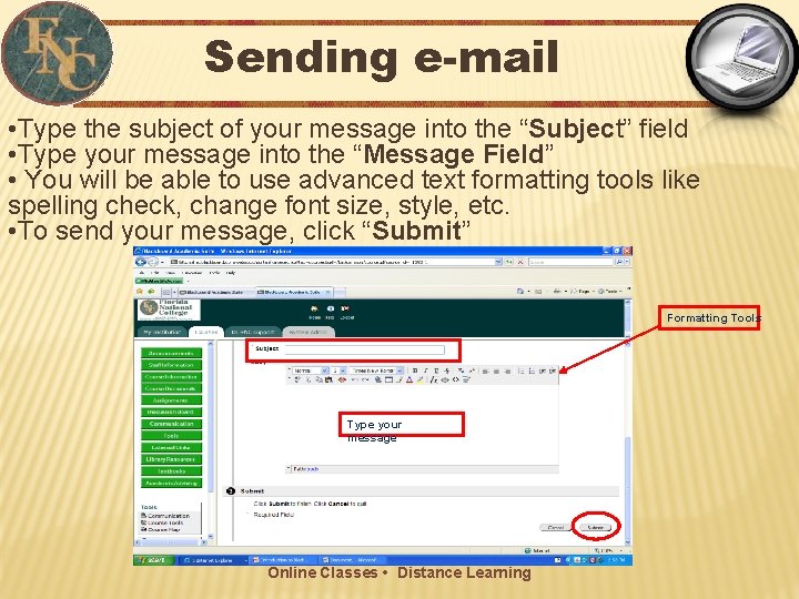 Sending e-mail • Type the subject of your message into the “Subject” field •