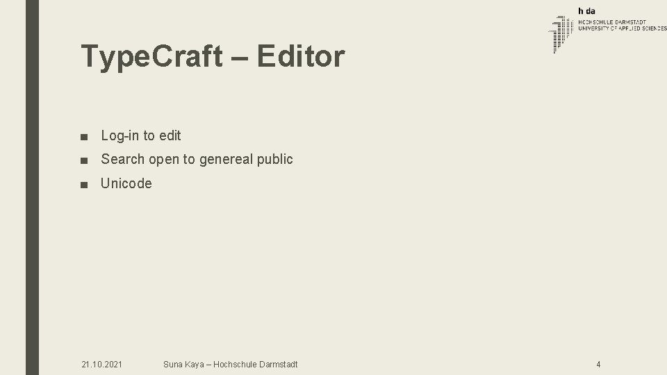Type. Craft – Editor ■ Log-in to edit ■ Search open to genereal public Type. Craft – Editor ■ Log-in to edit ■ Search open to genereal public