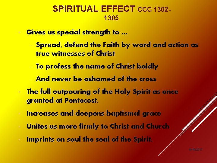 SPIRITUAL EFFECT CCC 13021305 • Gives us special strength to … – Spread, defend