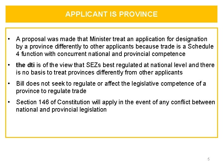 APPLICANT IS PROVINCE • A proposal was made that Minister treat an application for