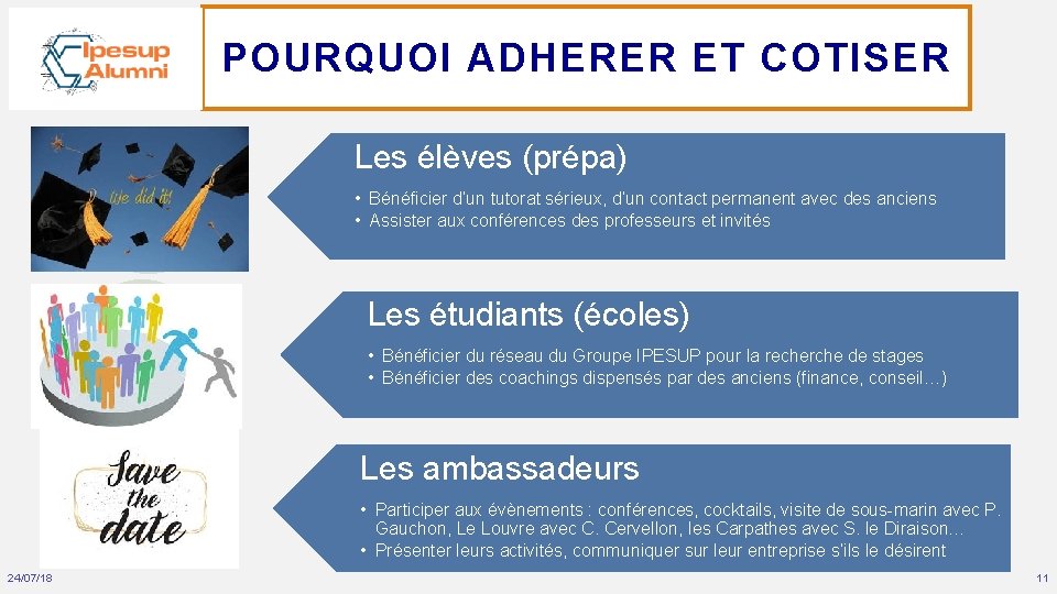 POURQUOI ADHERER ET COTISER Les élèves (prépa) • Bénéficier d’un tutorat sérieux, d’un contact