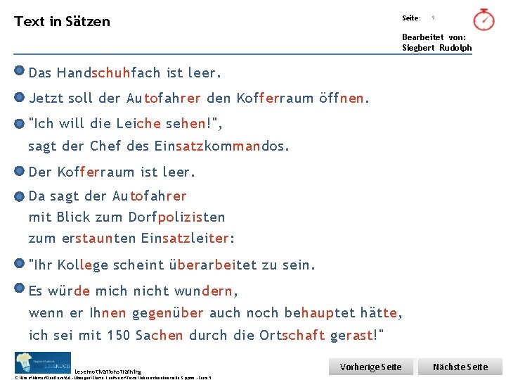 Übungsart: Text in Sätzen Seite: 9 Bearbeitet von: Siegbert Rudolph Das Handschuhfach ist leer.